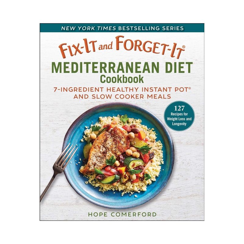 Fix-It and Forget-It Mediterranean Diet Cookbook - (Fix-It and Enjoy-It!) by  Hope Comerford (Paperback), 1 of 2
