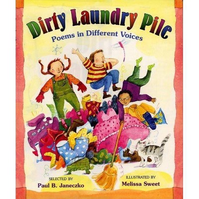 Dirty Laundry Pile - by  Paul B Janeczko (Hardcover)