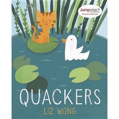 Quackers - by  Liz Wong (Hardcover)