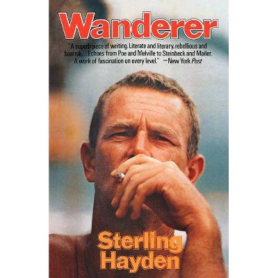 Wanderer - by  Sterling Hayden (Paperback)