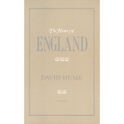 The History of England - (History of England (Liberty Classics)) by  David Hume (Paperback)