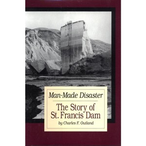 Man-Made Disaster - (Western Lands and Waters) by  Charles F Outland (Hardcover) - 1 of 1
