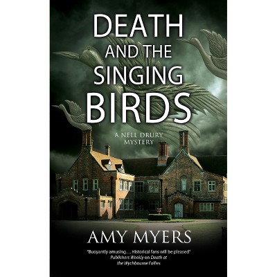Death and the Singing Birds - (Nell Drury Mystery) by  Amy Myers (Paperback)