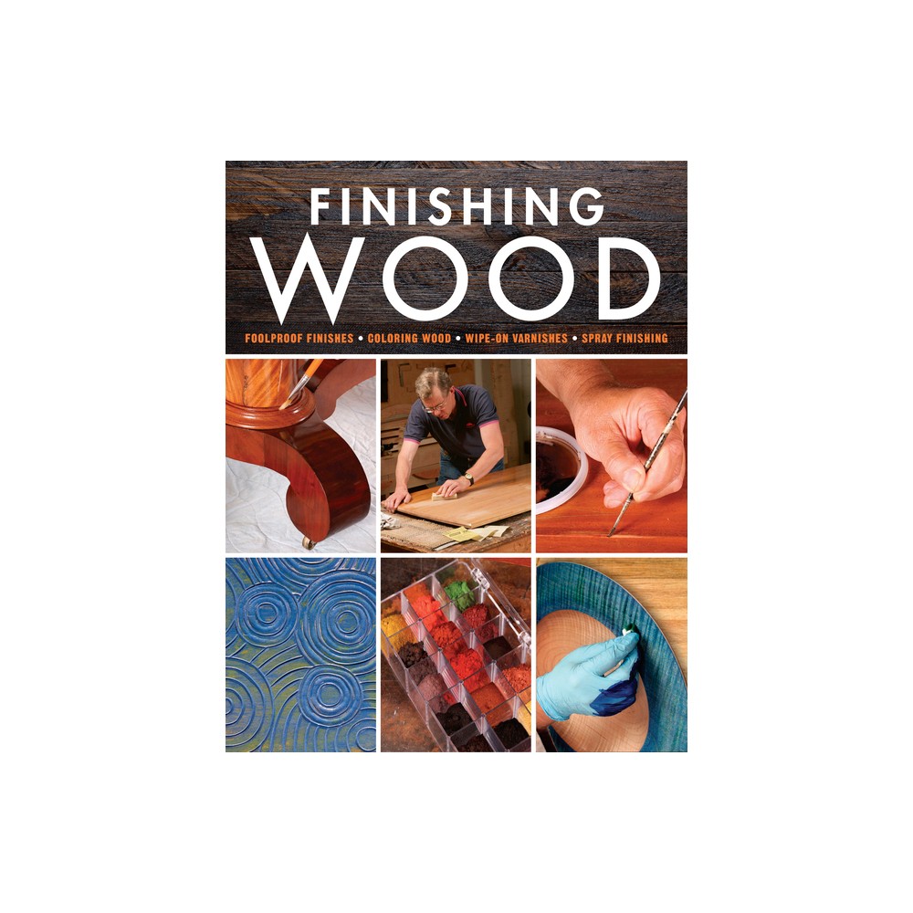 ISBN 9781631868931 product image for Finishing Wood - by Editors of Fine Woodworking (Paperback) | upcitemdb.com