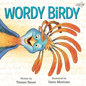 Wordy Birdy - by  Tammi Sauer (Paperback) - 1 of 1
