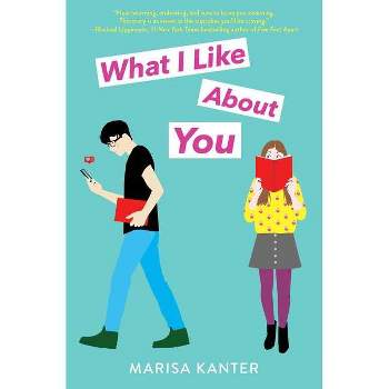 What I Like about You - by Marisa Kanter