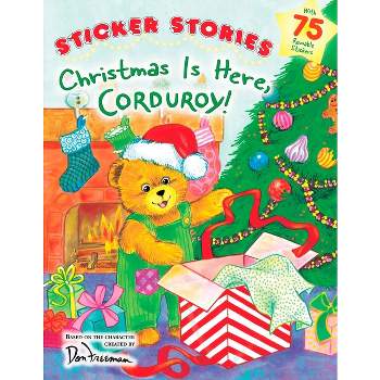 Christmas Is Here, Corduroy! - by  Don Freeman (Paperback)
