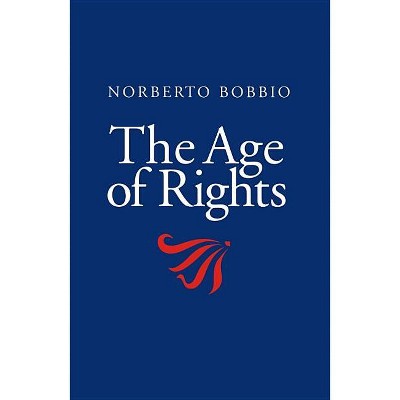 Age of Rights - by  Norberto Bobbio (Paperback)