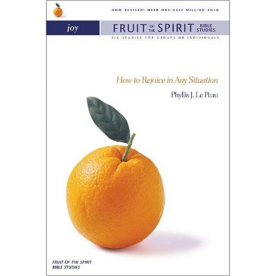 Joy - (Fruit of the Spirit Bible Studies) by  Phyllis J Lepeau (Paperback)
