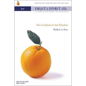 Joy - (Fruit of the Spirit Bible Studies) by  Phyllis J Lepeau (Paperback) - 1 of 1