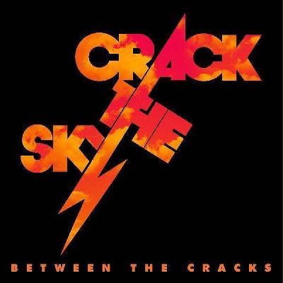 Crack The Sky - Between The Cracks (CD)