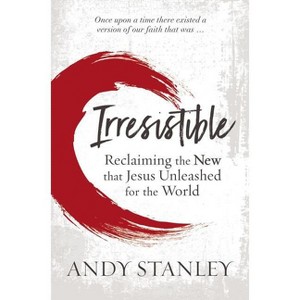 Irresistible - by Andy Stanley - 1 of 1