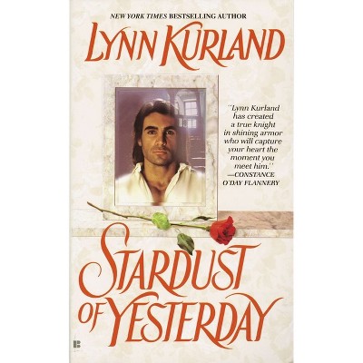 Stardust of Yesterday - (De Piaget Family) by  Lynn Kurland (Paperback)