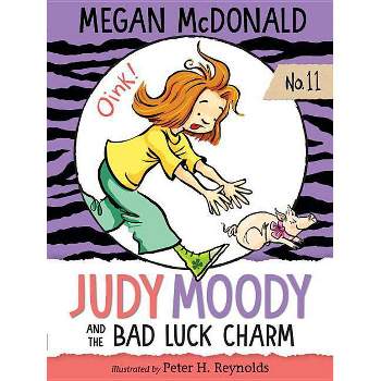Judy Moody and the Bad Luck Charm (Judy Moody Series #11) by Megan McDonald (Paperback)
