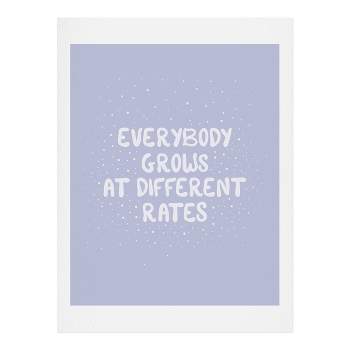 The Optimist Everybody Grows At Different Rates Art Print - Society6