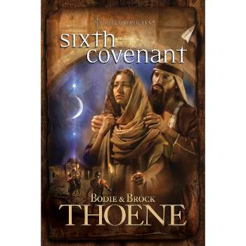 Sixth Covenant - (A. D. Chronicles) by  Bodie Thoene & Brock Thoene (Paperback)
