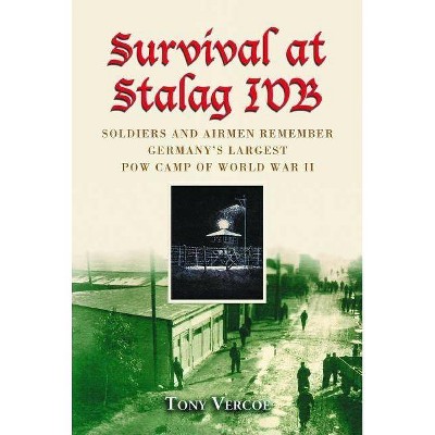 Survival at Stalag Ivb - Annotated by  Tony Vercoe (Paperback)