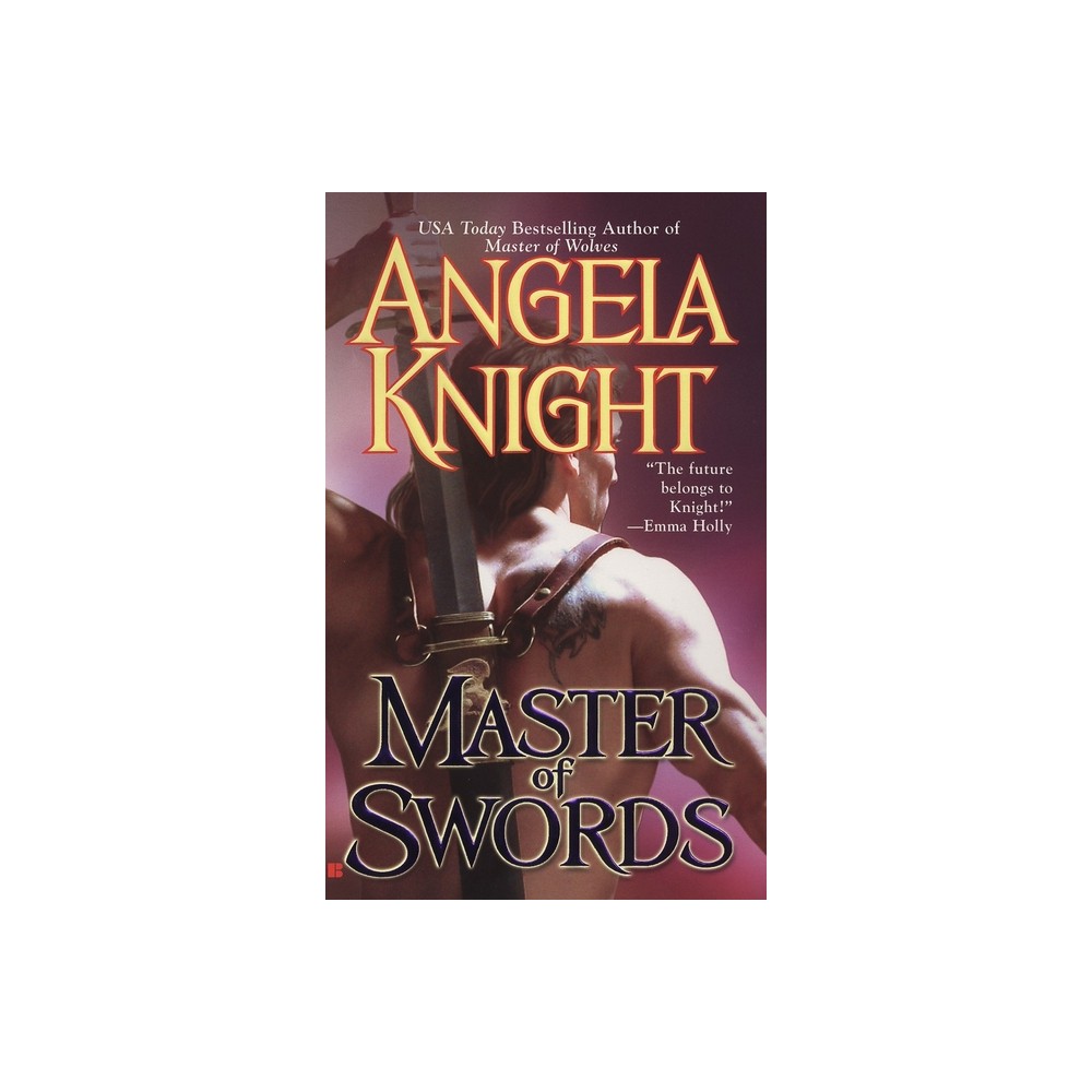 Master of Swords - (Mageverse) by Angela Knight (Paperback)