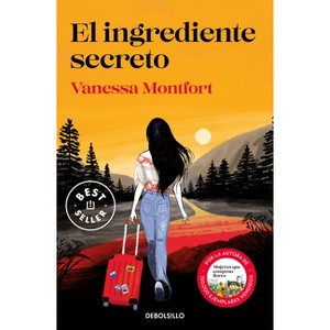 El Ingrediente Secreto / The Secret Ingredient - by  Vanessa Montfort (Paperback) - 1 of 1