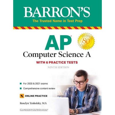 AP Computer Science a - (Barron's Test Prep) 9th Edition by  Roselyn Teukolsky (Paperback)