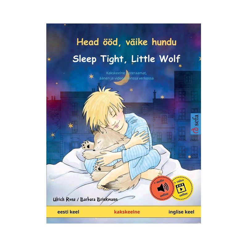 Head ööd, väike hundu - Sleep Tight, Little Wolf (eesti keel - inglise keel) - (Sefa Picture Books in Two Languages) by  Ulrich Renz (Paperback), 1 of 2