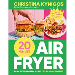 20-Minute Air Fryer - by  Christina Kynigos (Hardcover) - 1 of 1