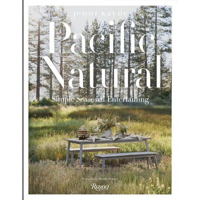 Pacific Natural - by  Jenni Kayne (Hardcover)