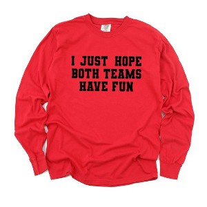 Simply Sage Market Women's I Just Hope Both Teams Have Fun Long Sleeve Garment Dyed Tee - 1 of 4
