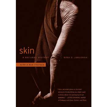 Skin - by  Nina G Jablonski (Paperback)