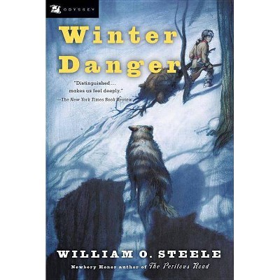 Winter Danger - by  William O Steele (Paperback)