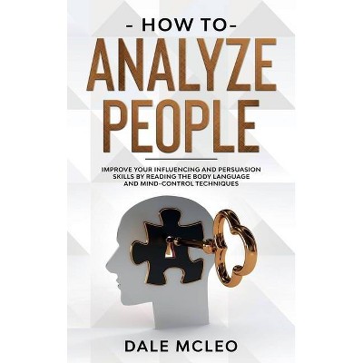 How To Analyze People - 2nd Edition by  Dale McLeo (Hardcover)