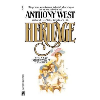 Heritage - by  Anthony West (Paperback)