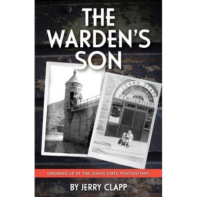 The Warden's Son - by  Jerry Clapp (Paperback)