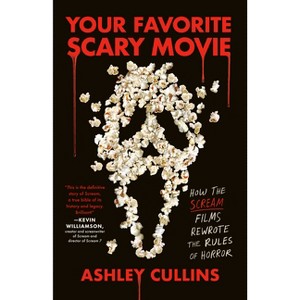 Your Favorite Scary Movie - by  Ashley Cullins (Paperback) - 1 of 1