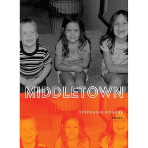 Middletown - by  Stephanie Rogers (Paperback) - 1 of 1