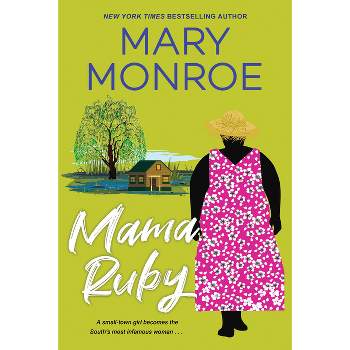 Mama Ruby - (Mama Ruby Novel) by  Mary Monroe (Paperback)