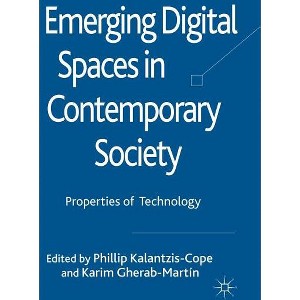 Emerging Digital Spaces in Contemporary Society - by  Phillip Kalantzis-Cope & Karim Gherab-Martin (Hardcover) - 1 of 1