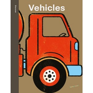 Spring Street Discover: Vehicles - by  Boxer Books (Hardcover) - 1 of 1