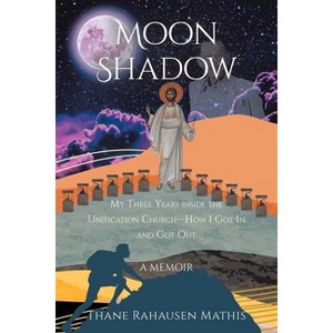 Moon Shadow - by  Thane Rahausen Mathis (Paperback) - 1 of 1