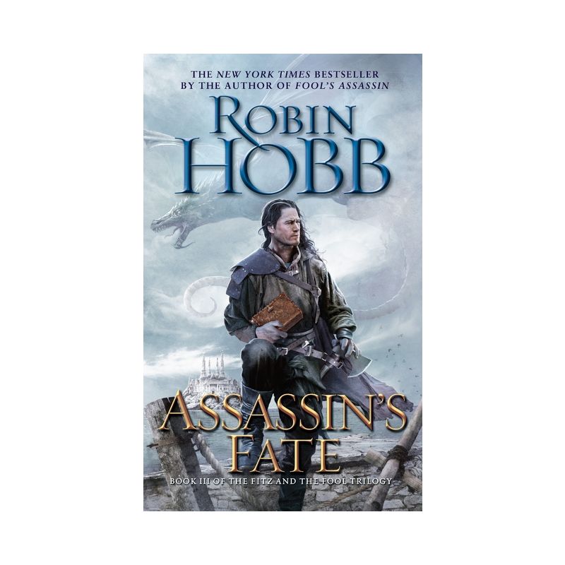 Assassin's Fate - (Fitz and the Fool) by  Robin Hobb (Paperback), 1 of 2