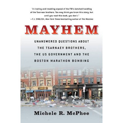Mayhem Documentary Narratives By Michele R Mcphee Paperback Target