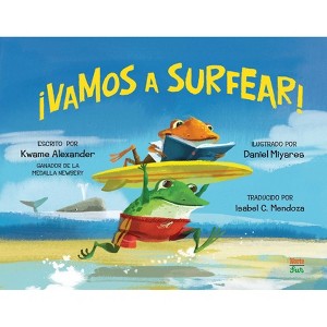 ¡Vamos a Surfear! - by  Kwame Alexander (Hardcover) - 1 of 1