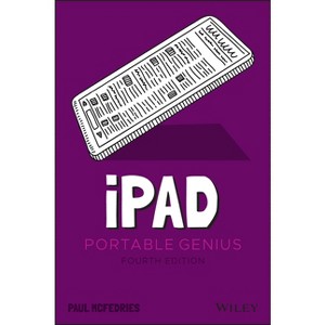 IPad Portable Genius - 4th Edition by  Paul McFedries (Paperback) - 1 of 1