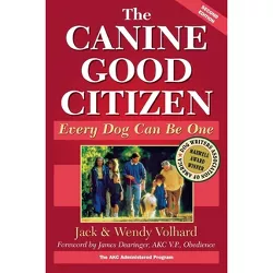 The Canine Good Citizen - 2nd Edition by Jack Volhard & Wendy Volhard