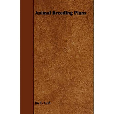 Animal Breeding Plans - by  Jay L Lush (Paperback)