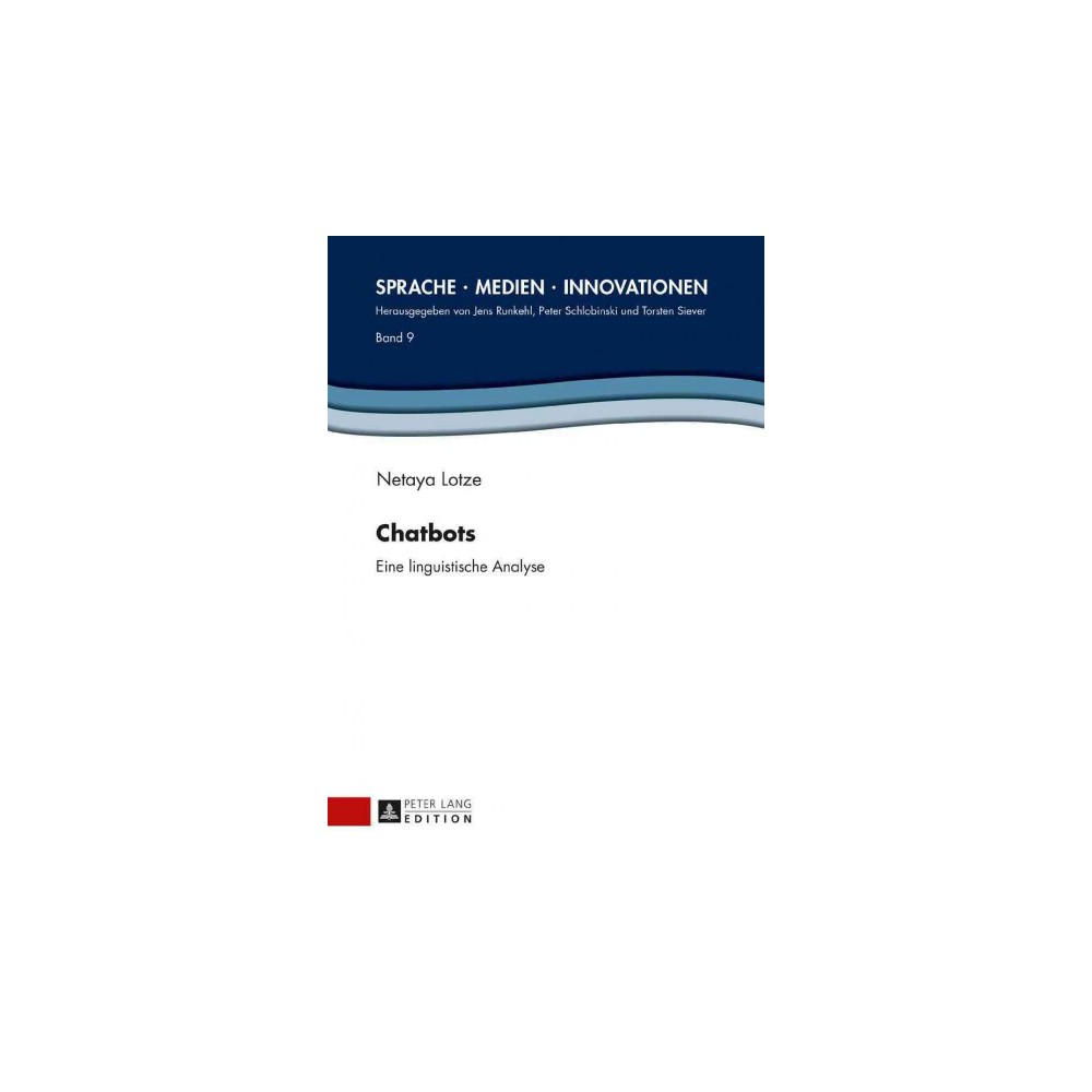 ISBN 9783631670859 product image for Chatbots : Eine Linguistische Analyse (New) (Hardcover) (Netaya Lotze) | upcitemdb.com