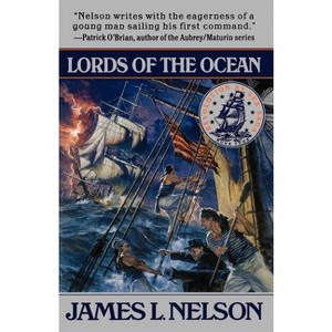 Lords of the Ocean - by  James L Nelson (Paperback) - 1 of 1