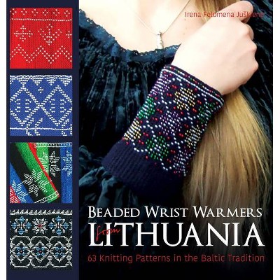 Beaded Wrist Warmers from Lithuania - by  Irena Felomena Juskiene (Hardcover)