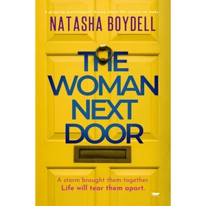 The Woman Next Door - by  Natasha Boydell (Paperback) - 1 of 1