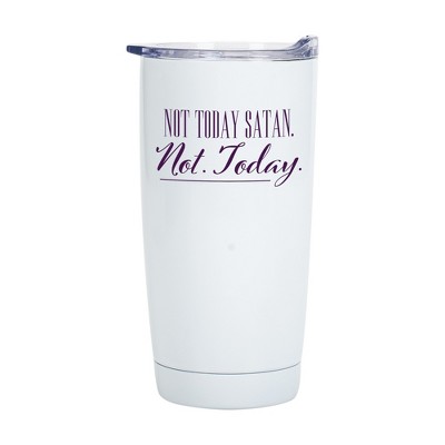 Not Today Satan 20 Ounce Glossy White Stainless Steel Travel Tumbler Mug